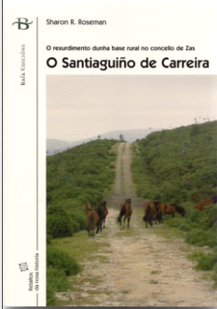 'O Santiagui&ntilde;o de Carreira', de Sharon Roseman. Ed. Ba&iacute;a