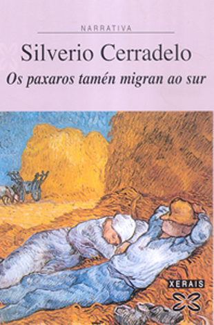 Silverio Cerradelo: "Os paxaros tam&eacute;n migran ao Sur"