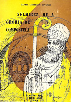 Capa de "Xelm&iacute;rez ou a gloria de Compsotela", de Daniel Cortez&oacute;n